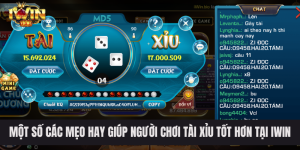 Một số các mẹo hay giúp người chơi tài xỉu tốt hơn tại IWIN