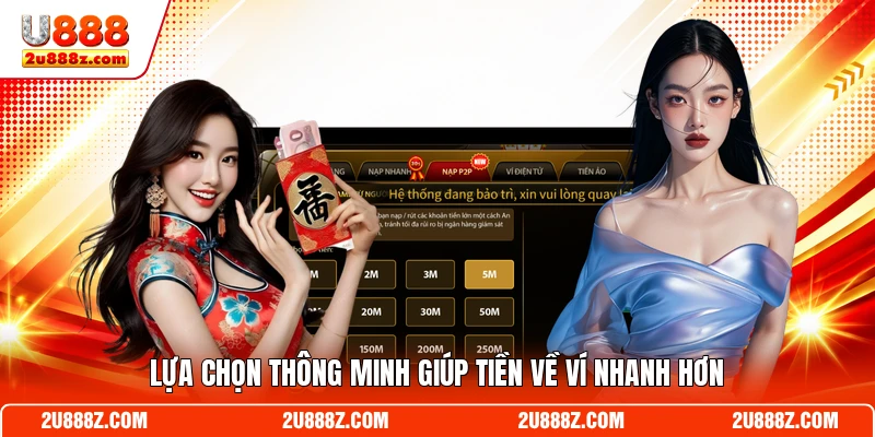 Lựa chọn thông minh giúp tiền về ví nhanh hơn