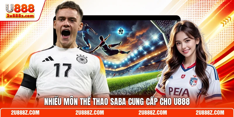 Nhiều môn thể thao SABA cung cấp cho U888